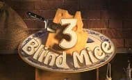 3 Blind Mice 10 Free Spins No Deposit required