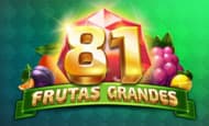 81 Frutas Grande 10 Free Spins No Deposit required