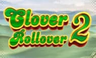 Clover Rollover 2 10 Free Spins No Deposit required