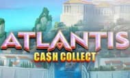 Atlantis Cash Collect 10 Free Spins No Deposit required