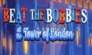 Beat the Bobbies At The Tower Of London 10 Free Spins No Deposit required