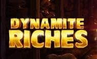Dynamite Riches 10 Free Spins No Deposit required