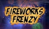 Fireworks Frenzy 10 Free Spins No Deposit required