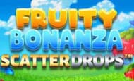 Fruity Bonanza Scatterdrops 10 Free Spins No Deposit required