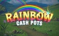 Rainbow Cash Pots 10 Free Spins No Deposit required