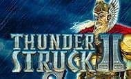 Thunderstruck II 10 Free Spins No Deposit required