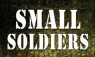 Small Soldiers 10 Free Spins No Deposit required