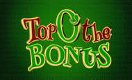 Top O' The Bonus 10 Free Spins No Deposit required